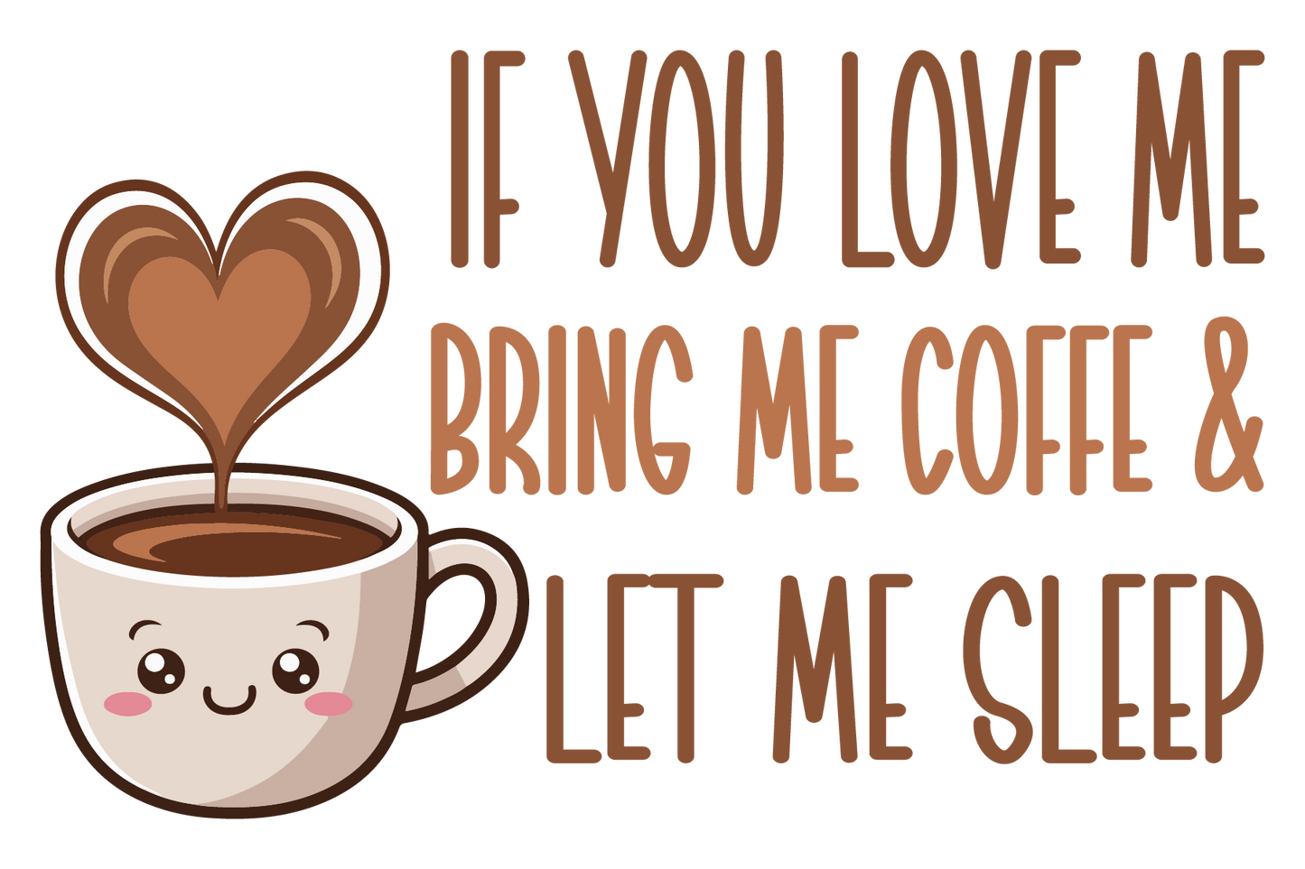 Introducing the "If You Love Me, Bring Me Coffee & Let Me Sleep" Funny Sign a charming and humorous addition to your home decor! This Valentine's themed custom pine plaque sign is crafted with care.