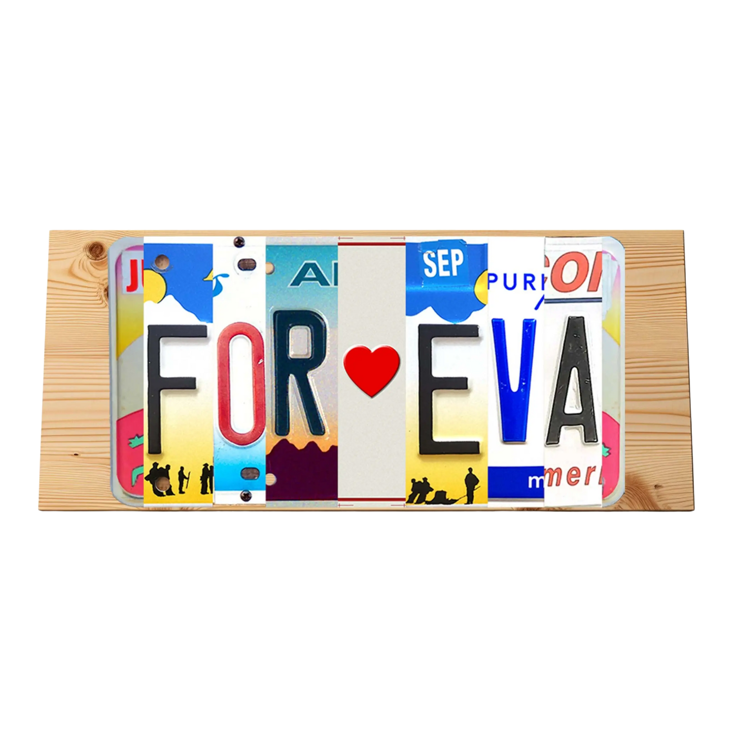 FOR❤️EVA themed custom pine plaque sign, crafted with love and creativity. This unique piece features authentic license plate letters.