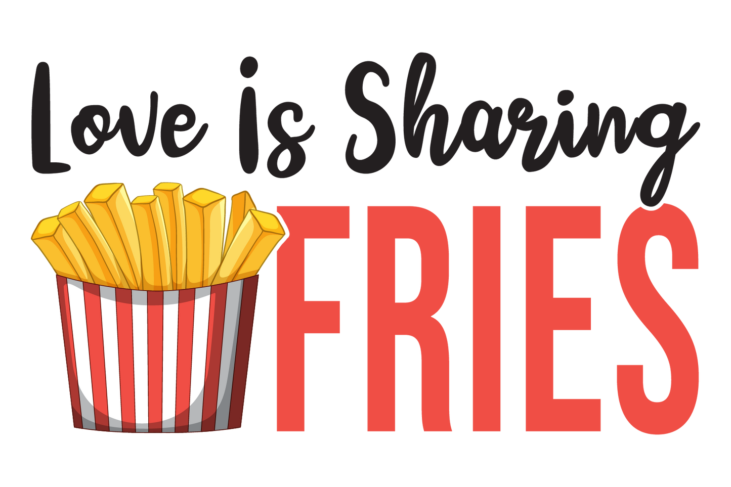 Funny Valentine’s Day Gift: 4 Inch by 6 Inch 'Love Is Sharing Fries (Or At Least Trying)' Photo Frame Sign