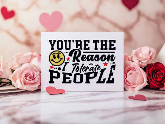 Funny Valentine's Day Gift: 'You're The Reason I Tolerate People' Sign